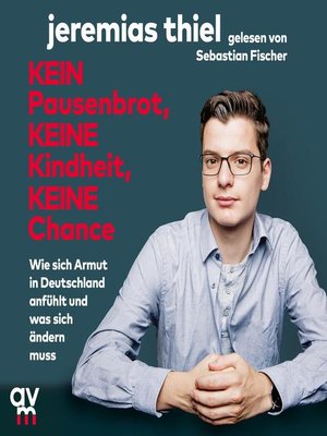 cover image of Kein Pausenbrot, keine Kindheit, keine Chance